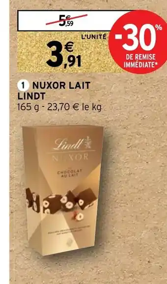 Intermarché Hyper Nuxor Lait Lindt offre