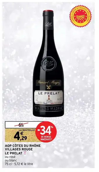 Intermarché Hyper Aop Cotes Du Rhone Villages Rouge Le Prelat offre
