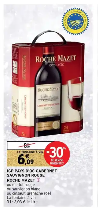 Intermarché Hyper IGP Pays D'Oc Cabernet Sauvignon Rouge Roche Mazet offre