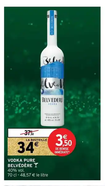 Intermarché Hyper Vodka Pure Belvédére offre