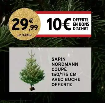 Intermarché Hyper Sapin Normann Coupé 150/175 Cm Avec Buche Offerte offre