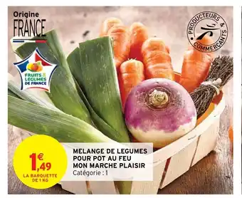 Intermarché Hyper Melange De Legumes Pour Pot Au Feu Mon Marche Plaisir offre