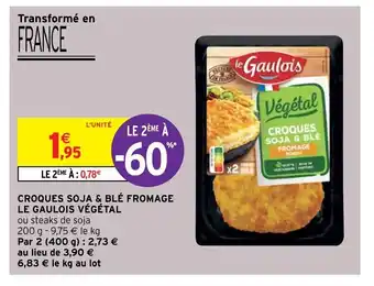 Intermarché Hyper Croques Soja & Blé Fromage Le Gaulois Végétal offre