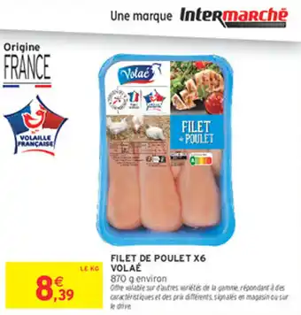 Intermarché Express Filet de poulet x6 volae offre