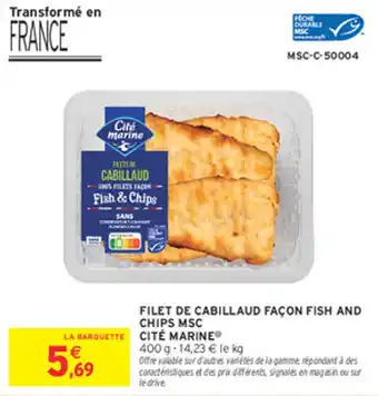 Intermarché Express Filet de cabillaud façon fish and chips msc cite marine offre