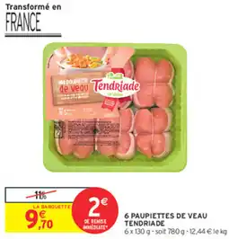 Intermarché Express 6 paupiettes de veau tendriade offre