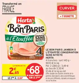 Intermarché Express Le bon paris jambon à l'étouffée conservation sans nitrite herta offre