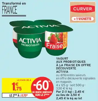 Intermarché Express Yaourt aux probiotiques à la fraise en offre découverte activia offre