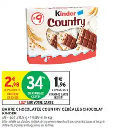 Intermarché Express Barre chocolatée country céréales chocolat kinder offre