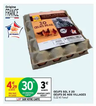 Intermarché Hyper Oeufs Sol X 20 Oeufs De Nos Villages offre