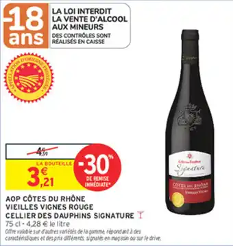 Intermarché Express Aop côtes du rhône vieilles vignes rouge cellier des dauphins signature offre