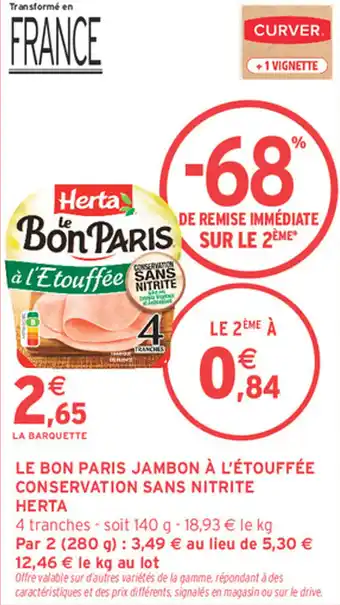 Intermarché Express Le bon paris jambon à l'étouffée conservation sans nitrite herta offre