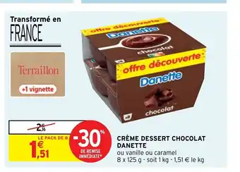 Intermarché Hyper Créme Dessert Chocolat Danette offre