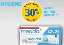 E.Leclerc Parapharmacie Gamme dentaire meridol offre