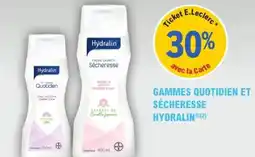 E.Leclerc Parapharmacie Gammes quotidien et sécheresse hydralin offre