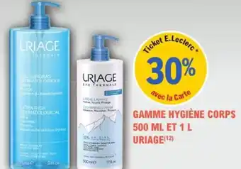 E.Leclerc Parapharmacie Gamme hygiène corps et uriage offre