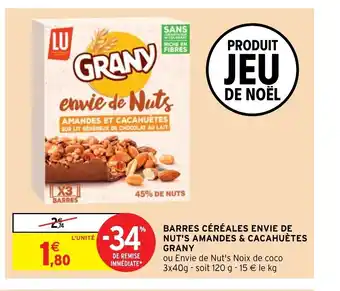 Intermarché Hyper Barres Céréales Envie De Nut's Amandes & Cacahuétes Grany offre