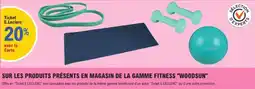 E.Leclerc Sport Sur les produits présents en magasin de la gamme fitness woodsun offre