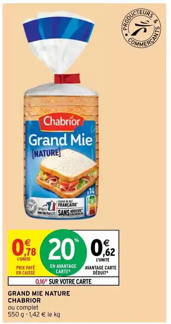 Intermarché Hyper Grand Mie Nature Chabrior offre