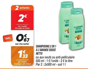 Netto NETTO Shampooing 2 en 1 à l'amande douce offre