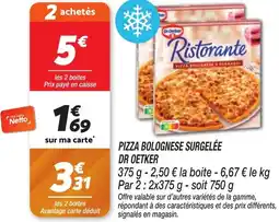 Netto DR OETKER Pizza bolognese surgelée offre