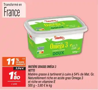 Netto NETTO Matière grasse omega 3 offre