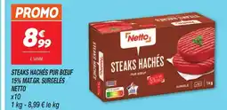 Netto NETTO Steaks hachés pur bœuf 15% mat.gr. surgelés offre