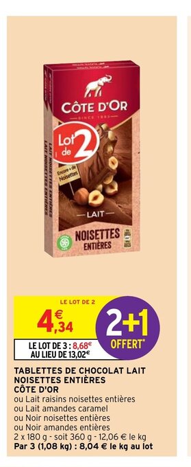 Intermarché Hyper Tablettes De Chocolat Lait Noisettes Entiéres Cote D'Or offre