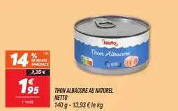 Netto NETTO Thon albacore au naturel offre