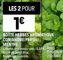 Supeco Botte herbes aromatique coriandre/persil/ menthe offre