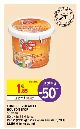 Intermarché Hyper Fond De Volaille Boutnon D'Or offre