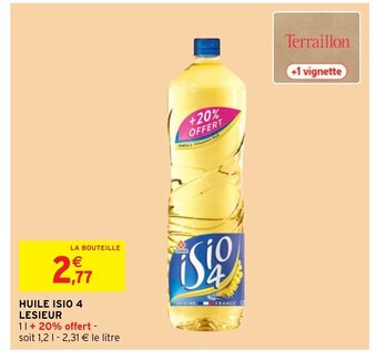 Intermarché Hyper Huile Isio 4 Lesieur offre