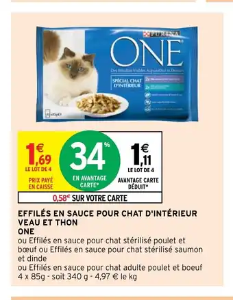 Intermarché Hyper Effilés En Sauce Pour Chat D'Intérieur Veau Et Thon One offre
