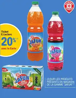 E.Leclerc "JAFUN" Sur les produits présents en magasin de la gamme offre