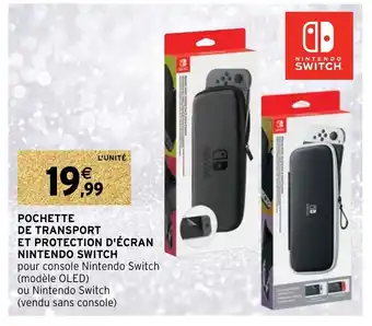 Intermarché Pochette De Transport Et Protection D'écran Nintendo Switch offre