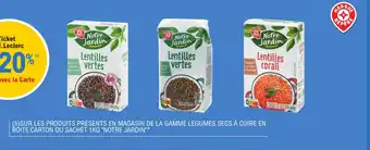 E.Leclerc "NOTRE JARDIN" Sur les produits présents en magasin de la gamme legumes secs à cuire en boite carton ou sachet offre