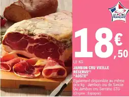 E.Leclerc "AOSTE" Jambon cru vieille réserve offre