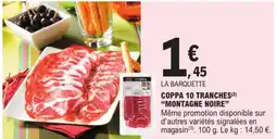 E.Leclerc Coppa 10 tranches "montagne noire” offre