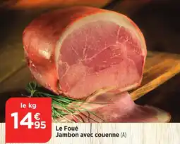 Bi1 Le Foué Jambon avec couenne offre