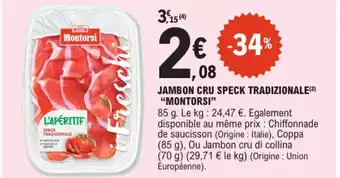 E.Leclerc "MONTORSI” Jambon cru speck tradizionale offre