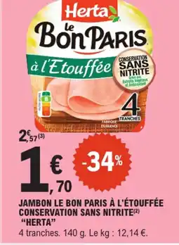 E.Leclerc "HERTA" Jambon le bon paris à l'étouffée conservation sans nitrite offre