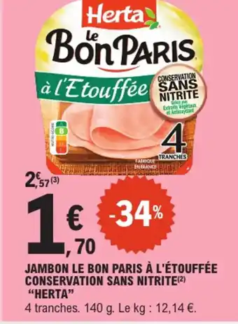 E.Leclerc "HERTA" Jambon le bon paris à l'étouffée conservation sans nitrite offre