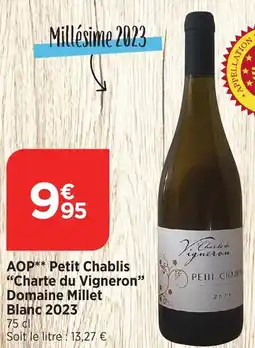 Bi1 AOP Petit Chablis Charte du Vigneron Domaine Millet Blanc 2023 offre