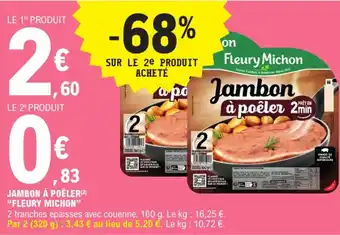 E.Leclerc "FLEURY MICHON" Jambon à poêler offre