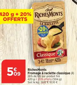 Bi1 RichesMonts Fromage à raclette classique offre