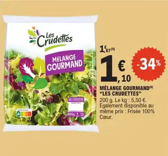 E.Leclerc "LES CRUDETTES" Mélange gourmand offre