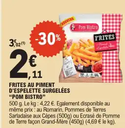 E.Leclerc "POM BISTRO" Frites au piment d'espelette surgelées offre