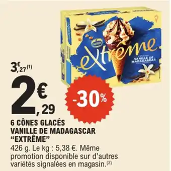 E.Leclerc "EXTRÊME" 6 cônes glacés vanille de madagascar offre