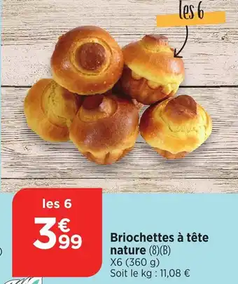 Bi1 Briochettes à tête nature offre