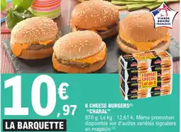 E.Leclerc "CHARAL" 6 cheese burgers offre